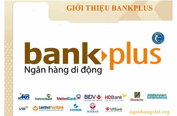 Bankplus là gì? Tiện ích và cách sử dụng dịch vụ Bankplus