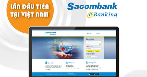 Hướng dẫn đăng ký và sử dụng Internet Banking Sacombank